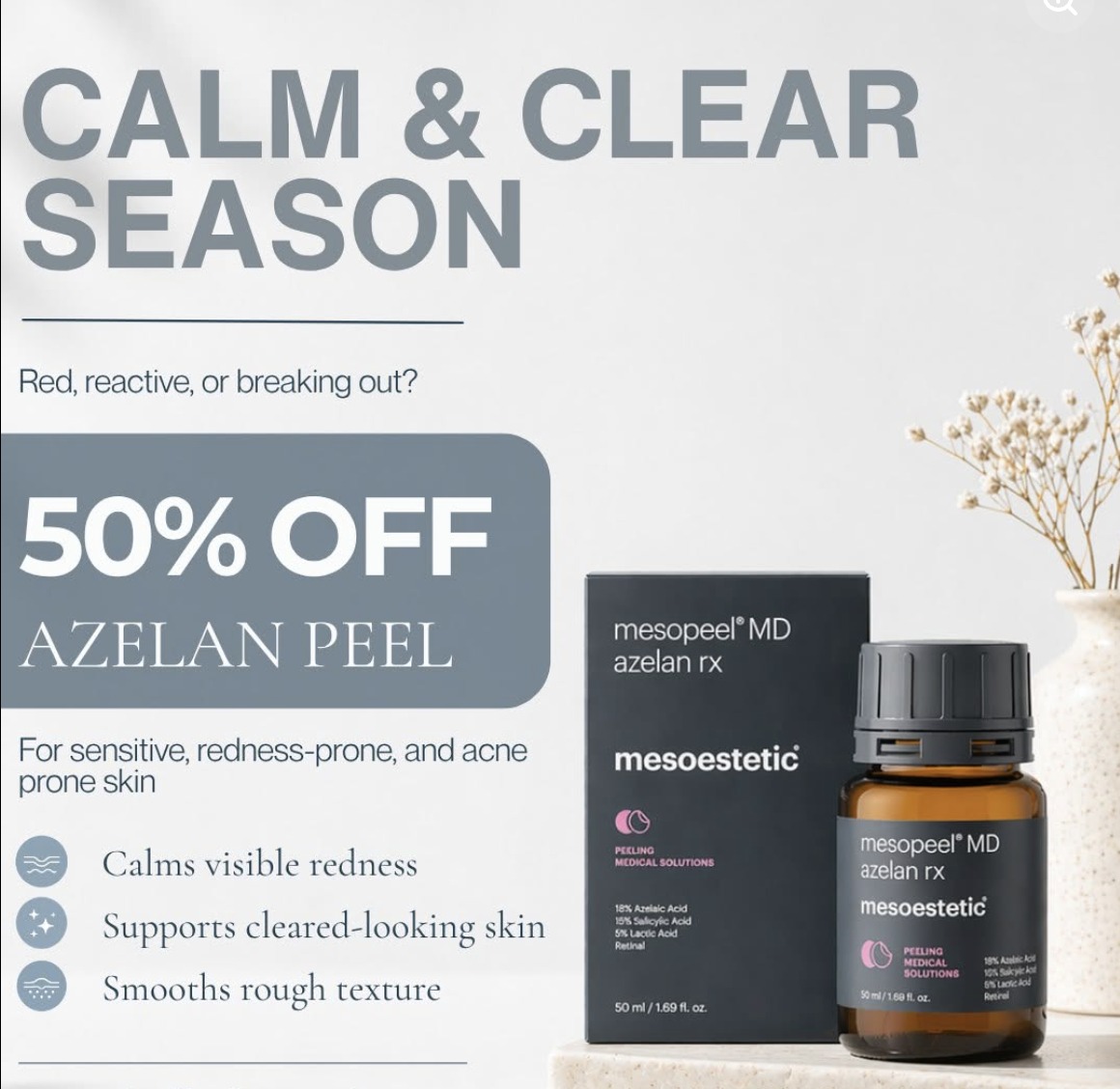 Calm & Clear Season — 50% off Azelan Peel promo